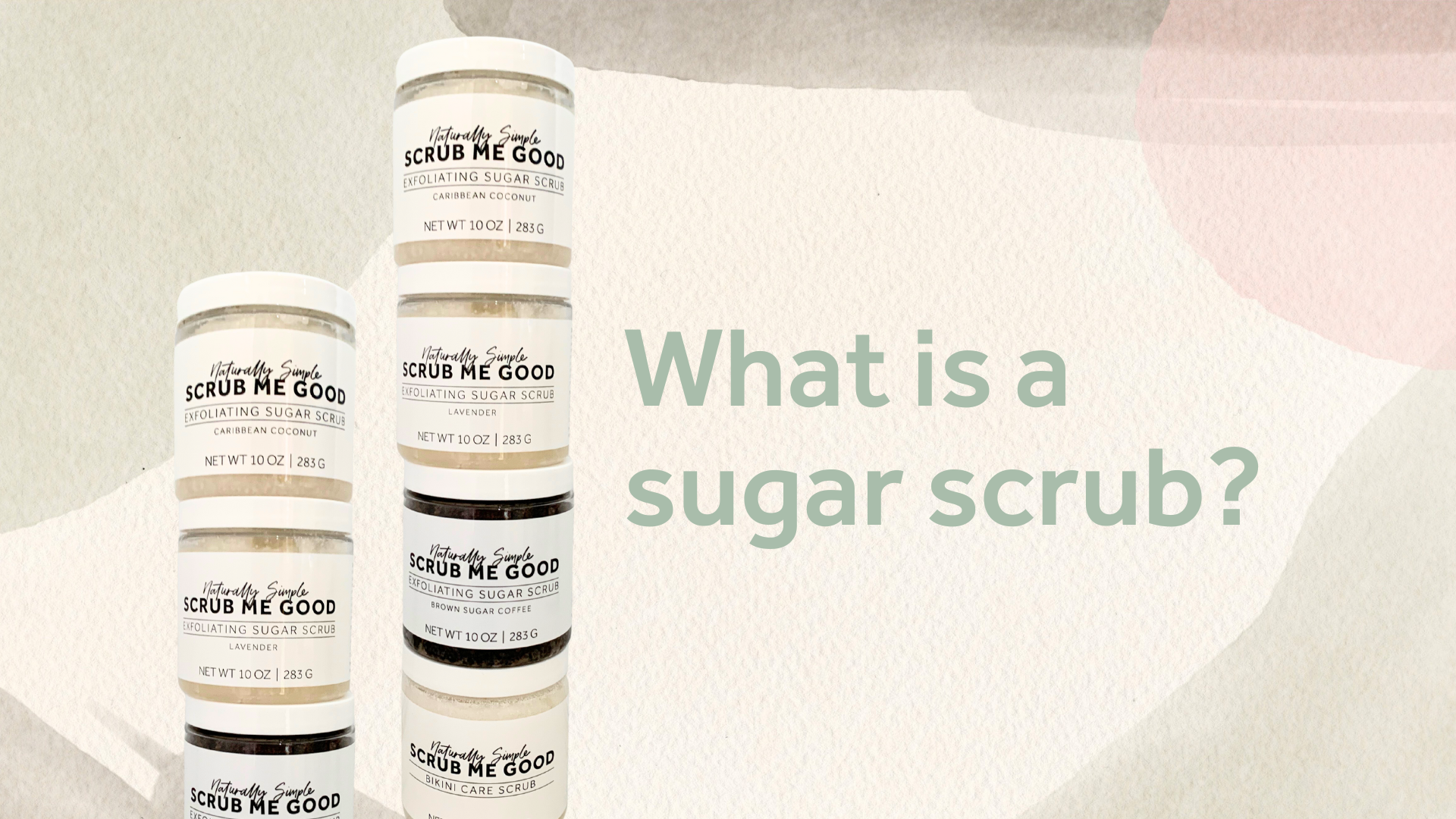 Scrub Me Good exfoliating sugar scrub