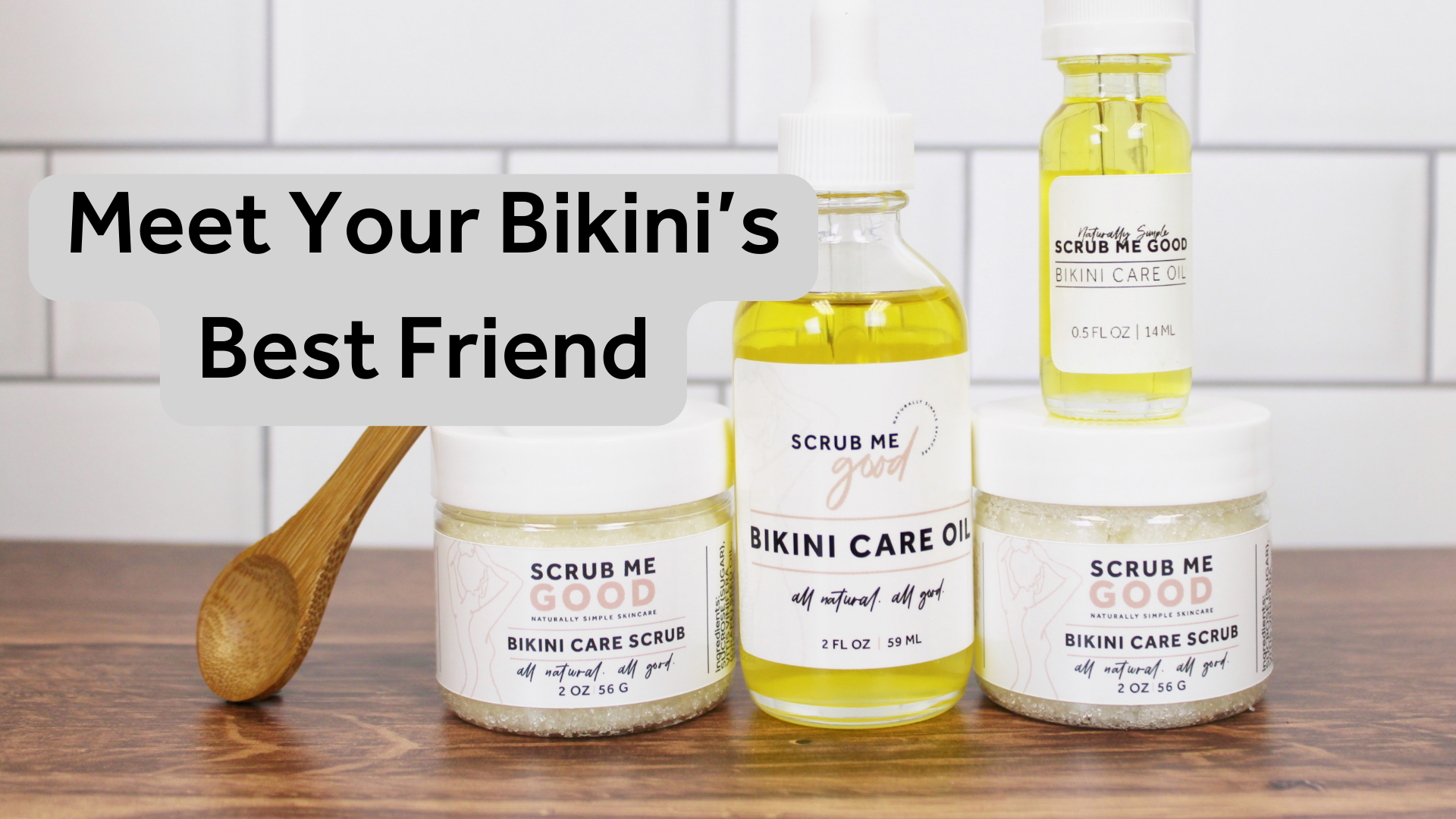 Scrub Me Good Bikini Care Line